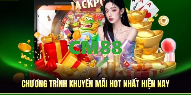 CM88 - Trang Chủ CM88.COM Đăng Ký, Đăng Nhập Nhận Ngay +88K 11 Khuyến mãi hấp dẫn, ưu đãi tưng bừng dành cho tất cả mọi hội viên